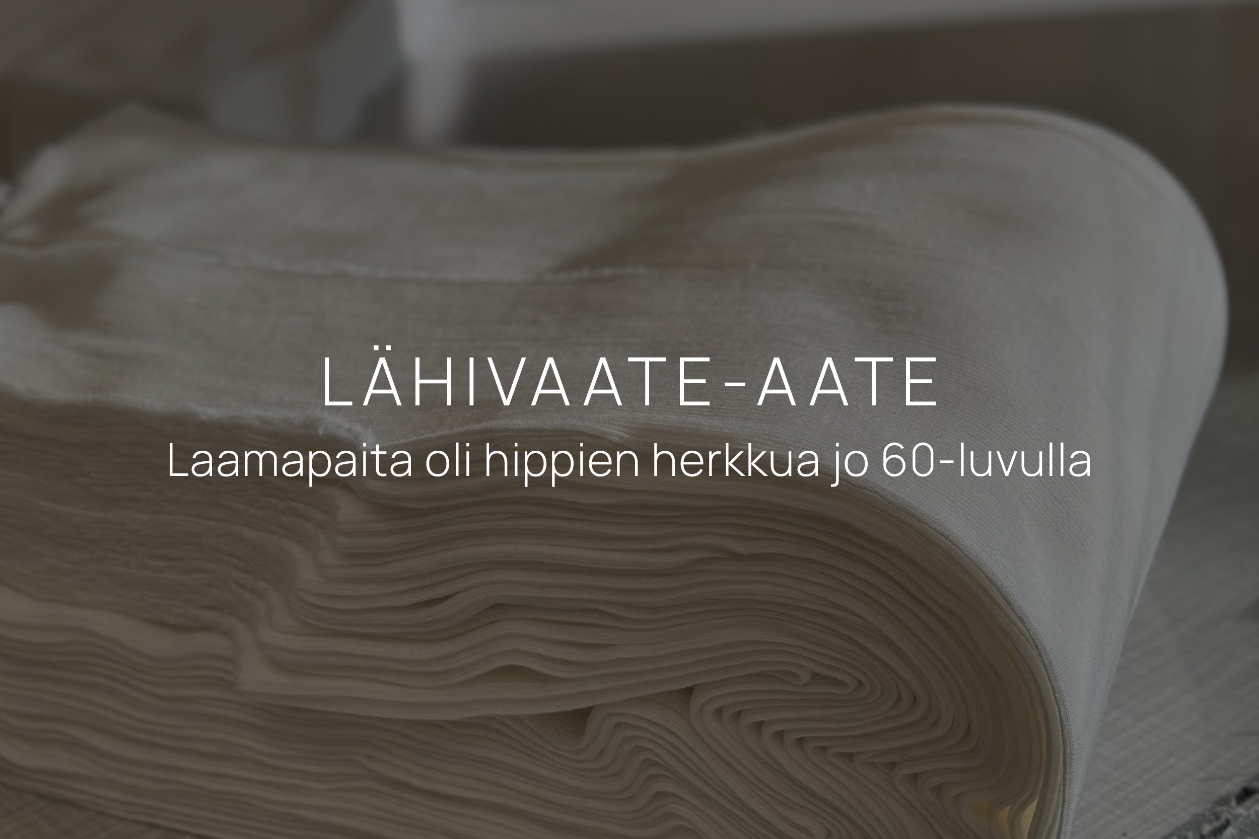 Laamapaita oli hippien herkkua jo 60-luvulla